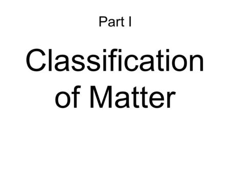 Classification of Matter