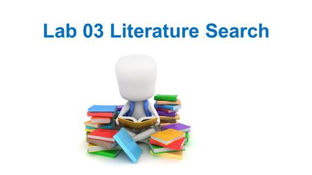 Lab 03 Literature Search.