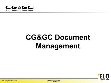 © ELO Digital Office GmbH CG&GC Document Management.