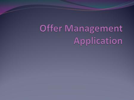 Feature Synopsis Tight integration to Oracle Application SSHR. Dynamic selection of offer benefits with varying combinations of grade, category, gender.