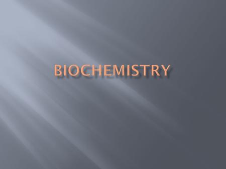  Anything that has mass and occupies space  Some matter is changed chemically to produce energy  Energy used to carry out cell activities.