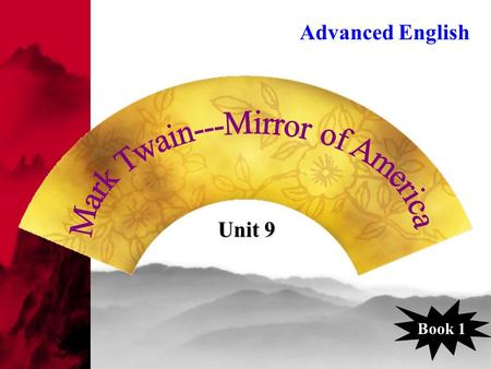 Advanced English Unit 9 Book 1. Tasks  Pre-reading questions  Background knowledge  Macro-structure of the text  Detailed Study of the text  Rhetoric.