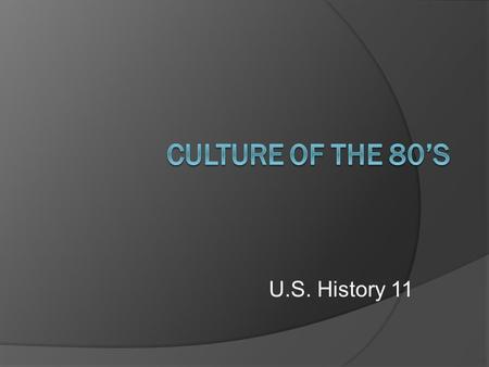 U.S. History 11. Technology  More people are using personal computers (PC’s) in their homes, offices, and schools  Columbia- U.S.’s first reusable spacecraft.