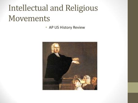 Intellectual and Religious Movements