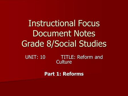 Instructional Focus Document Notes Grade 8/Social Studies