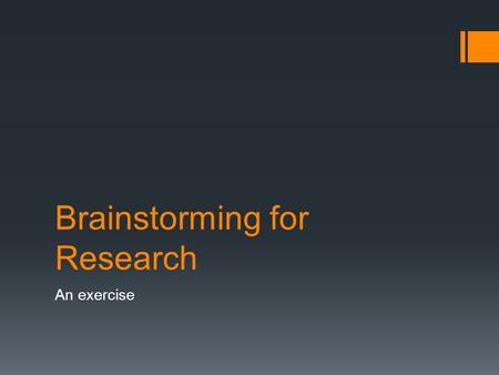 Brainstorming for Research An exercise. Your question  Does history imitate literature or does literature imitate history?  (1) a product of the generation.