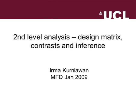 2nd level analysis – design matrix, contrasts and inference