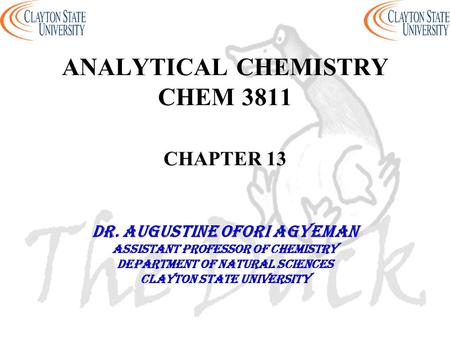 ANALYTICAL CHEMISTRY CHEM 3811 CHAPTER 13