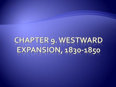  In 1800, Kentucky was called the West. Many people left their homes and farms in the East to go West. They headed for the frontier.they wanted land,