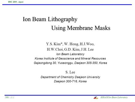 Ion Beam Lithography Using Membrane Masks