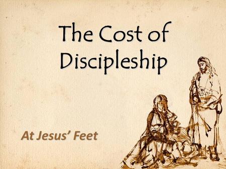 The Cost of Discipleship