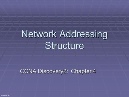 Network Addressing Structure