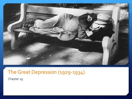 The Great Depression ( )