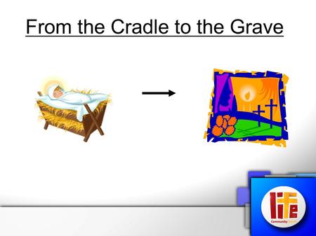 From the Cradle to the Grave. Palm Sunday “Faces in the Crowd”