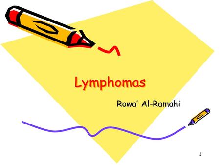 Lymphomas Rowa’ Al-Ramahi.