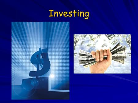 Investing. Rule No. 1: Don't lose money. Rule No. 2: Don't forget Rule No. 1. Investing- putting money to work to earn more money.