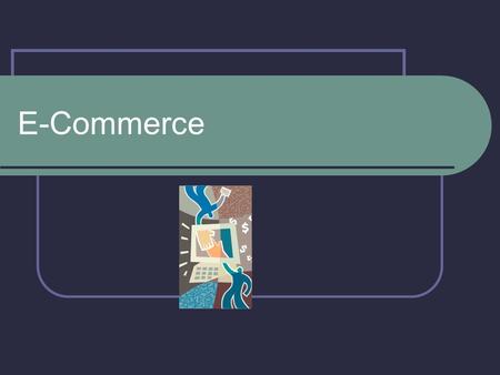 E-Commerce. What is E-Commerce Industry Canada version Commercial activity conducted over networks linking electronic devices (usually computers.) Simple.