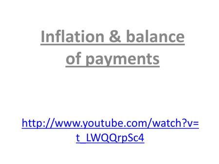 t_LWQQrpSc4 Inflation & balance of payments.