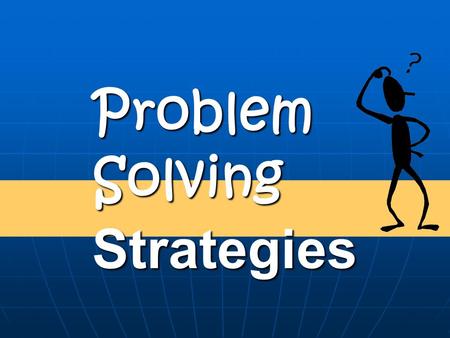 Problem Solving Strategies. Estimate Fractions: Fractions: Estimate to 0, ½, 1 Estimate to 0, ½, 1 Decimals: Estimate Decimals: Estimate + - × ÷: Estimate.