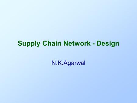 Supply Chain Network - Design