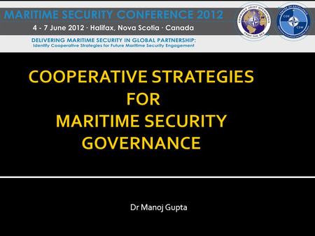 COOPERATIVE STRATEGIES FOR MARITIME SECURITY GOVERNANCE