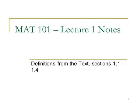 Definitions from the Text, sections 1.1 – 1.4