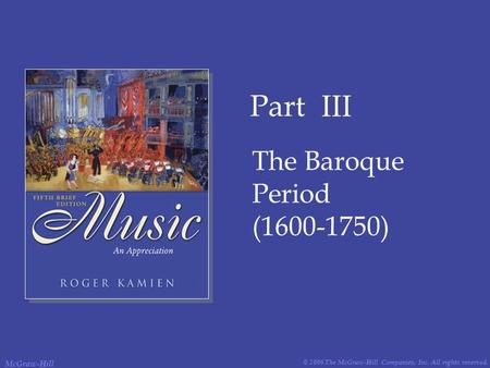 III The Baroque Period (1600-1750).