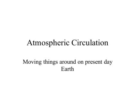 Atmospheric Circulation