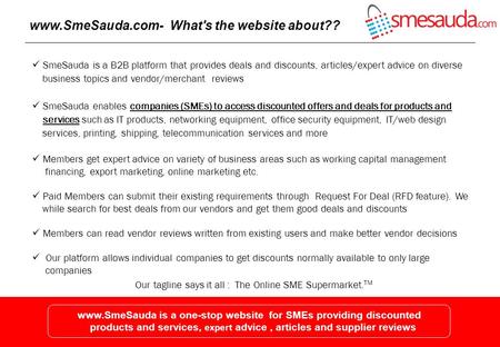 Www.SmeSauda.com- What's the website about?? SmeSauda is a B2B platform that provides deals and discounts, articles/expert advice on diverse business topics.