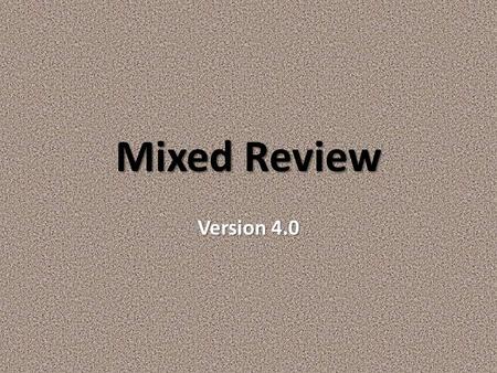 Mixed Review Version 4.0. #1 Find the next three numbers in the sequence: 60, 54, 48, 42, ___, ___, ___ Find the next three numbers in the sequence: 60,