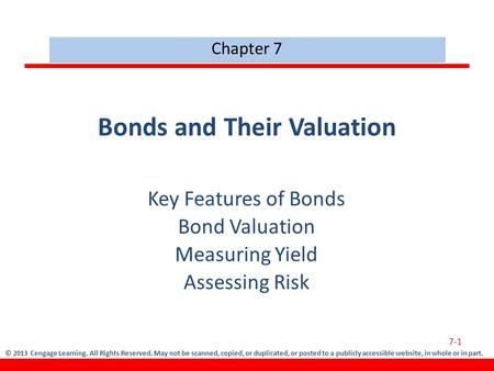 © 2013 Cengage Learning. All Rights Reserved. May not be scanned, copied, or duplicated, or posted to a publicly accessible website, in whole or in part.