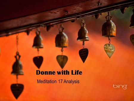 Donne with Life Meditation 17 Analysis.