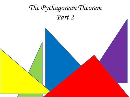 The Pythagorean Theorem Part 2. The bases on a baseball diamond are 90 feet apart. How far is it from home plate to second base? 90 ft c a b.