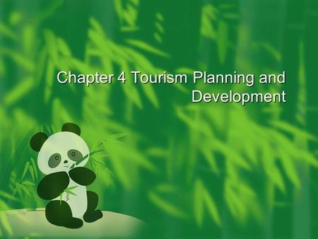 Chapter 4 Tourism Planning and Development