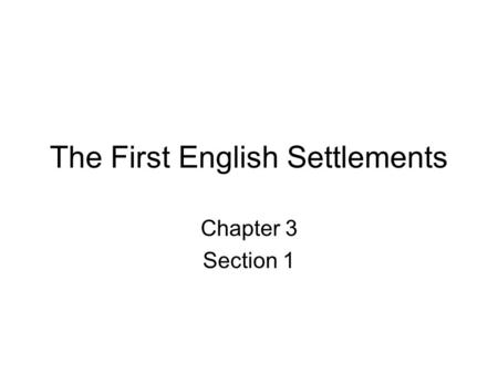 The First English Settlements