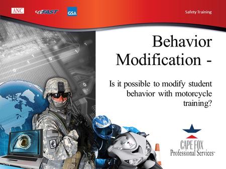 Behavior Modification - Is it possible to modify student behavior with motorcycle training? Safety Training.