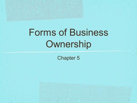 Forms of Business Ownership