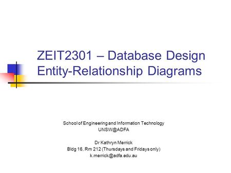 ZEIT2301 – Database Design Entity-Relationship Diagrams