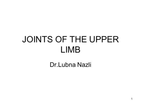 JOINTS OF THE UPPER LIMB