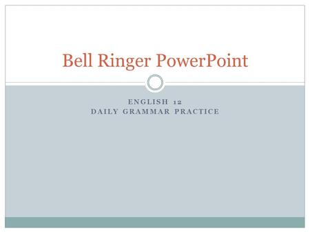 Bell Ringer PowerPoint