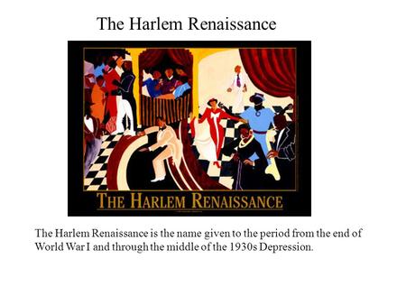 The Harlem Renaissance