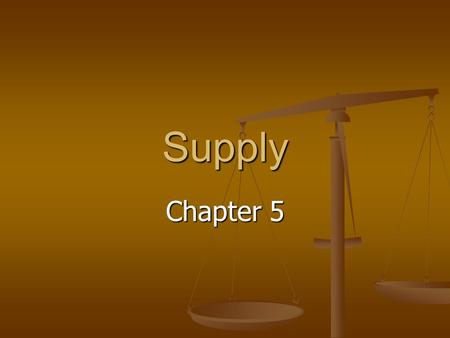 Supply Chapter 5.