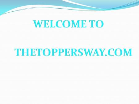 WELCOME TO THETOPPERSWAY.COM.