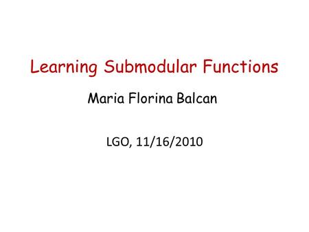 Learning Submodular Functions