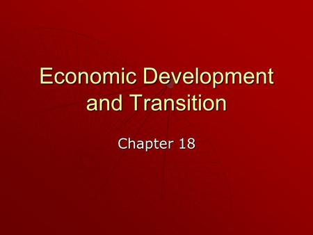 Economic Development and Transition