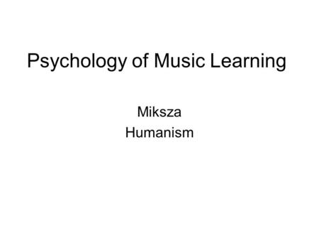 Psychology of Music Learning