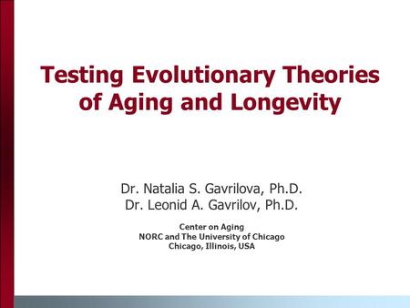 Testing Evolutionary Theories of Aging and Longevity