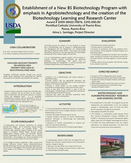 Establishment of a New BS Biotechnology Program with emphasis in Agrobiotechnology and the creation of the Biotechnology Learning and Research Center Award.