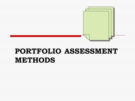 PORTFOLIO ASSESSMENT METHODS