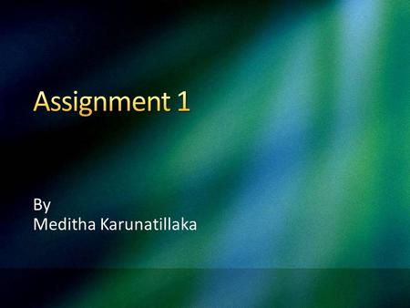 By Meditha Karunatillaka. Should be an Academic Essay Essay Format (Intro, Body and Conclusion) No Need of an Executive Summery No Need of a table of.